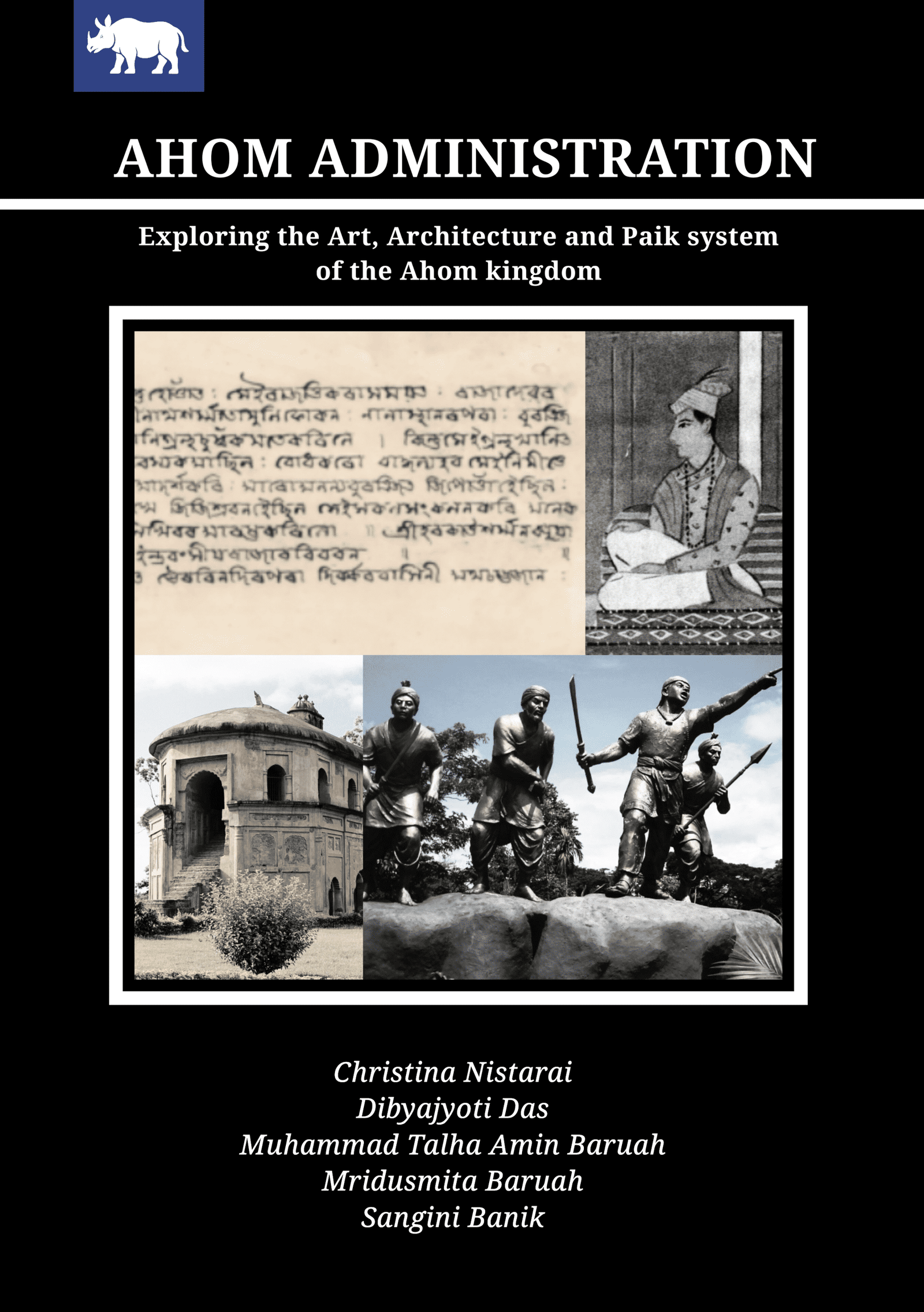 Ahom Administration : Exploring the Art, Architecture and Paik system of the Ahom kingdom